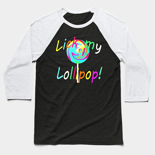 Lollipop Lollipop Lollipop Lollipop Baseball T-Shirt by OfCA Design